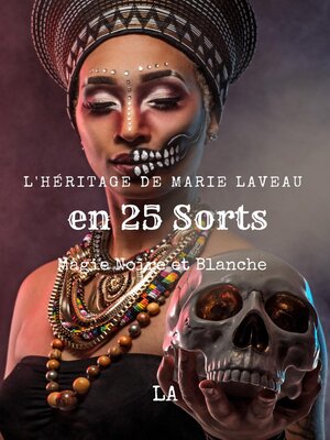 cover image of L'Héritage de Marie Laveau en 25 Sorts, Magie Noire et Blanche